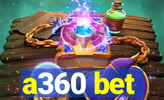 a360 bet